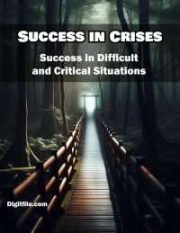 EBOOK : SUCCESS IN CRISES, Success in Difficult and Critical Situations