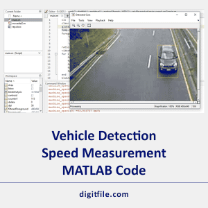 Implementation of a Vehicle Detection and Speed Measurement System using MATLAB Computer Vision Toolbox